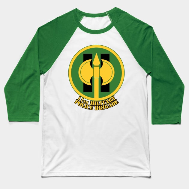 11th Military Police Brigade Baseball T-Shirt by MBK